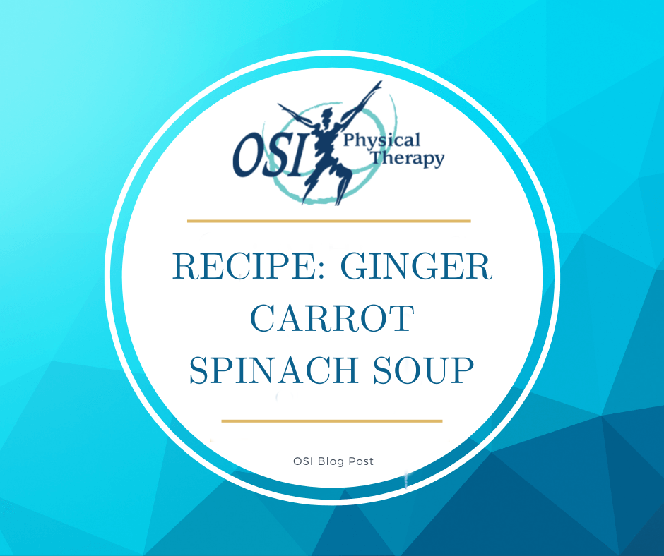 RECIPE: GINGER CARROT SPINACH SOUP