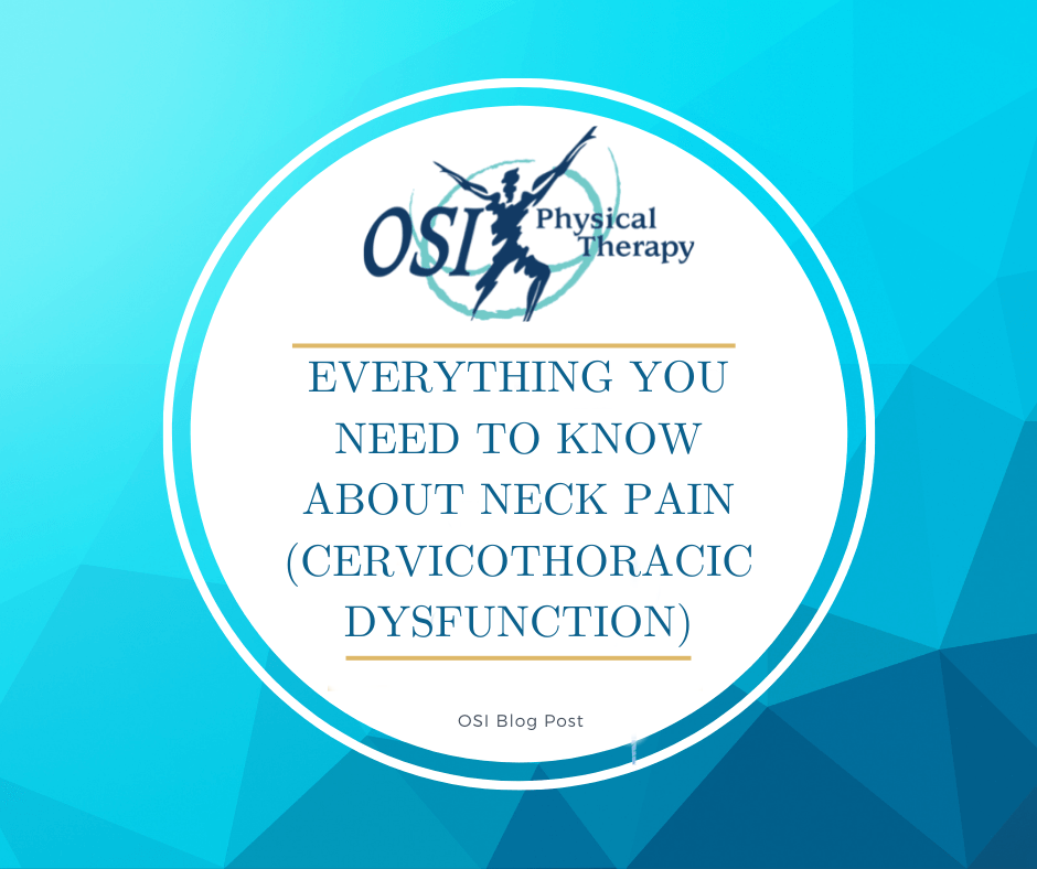 EVERYTHING YOU NEED TO KNOW ABOUT NECK PAIN (CERVICOTHORACIC DYSFUNCTION)
