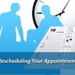Tips For Rescheduling Your Appointment