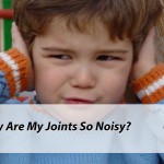 Why Are My Joints So Noisy?