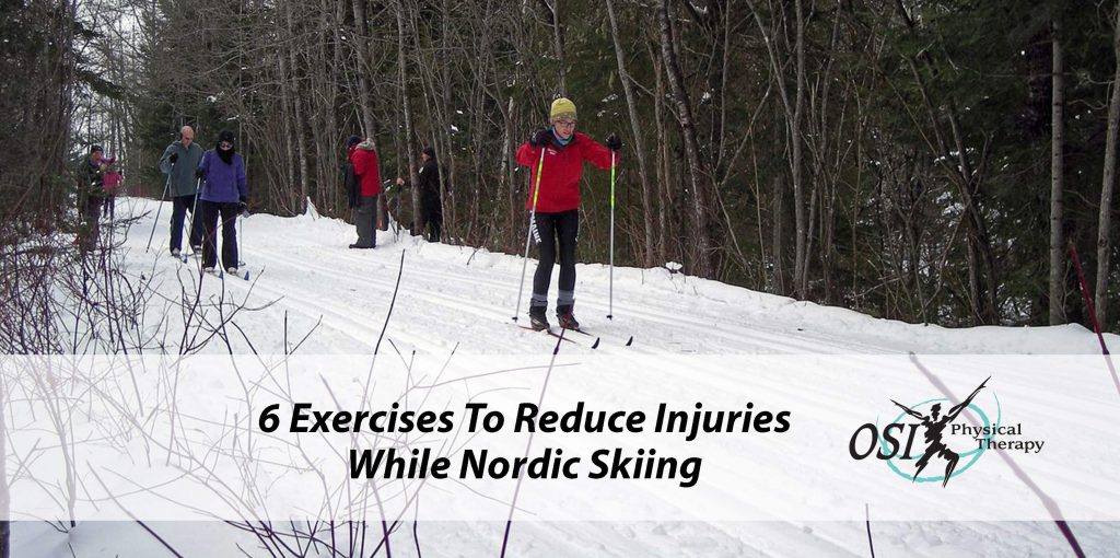 6 Exercises To Reduce Injuries While Nordic Skiing